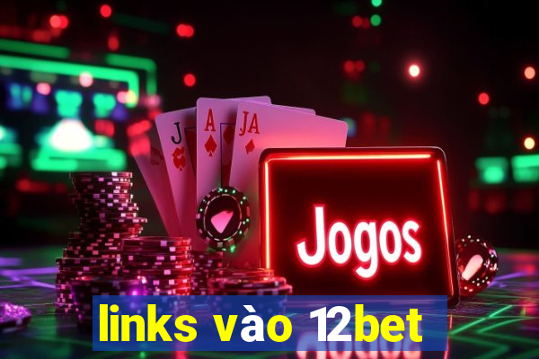 links vào 12bet