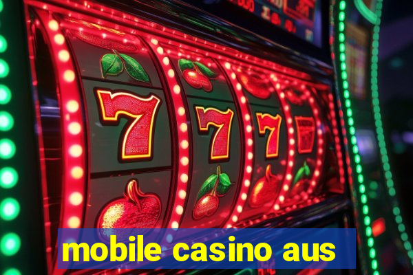 mobile casino aus