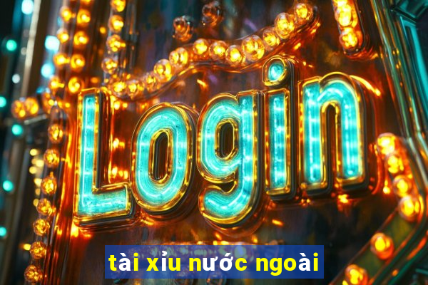 tài xỉu nước ngoài