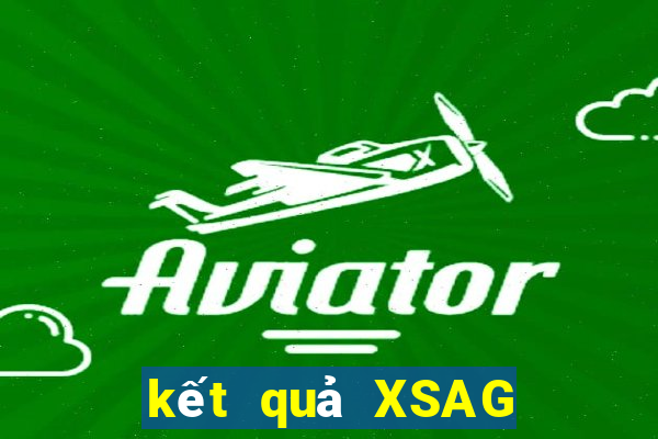 kết quả XSAG ngày 14