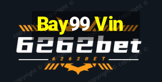 Bay99 Vin