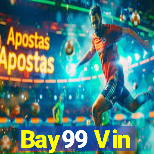 Bay99 Vin