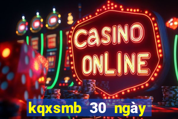 kqxsmb 30 ngày gần nhất