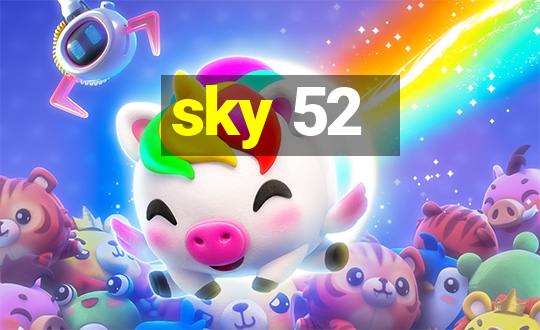 sky 52