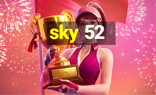 sky 52