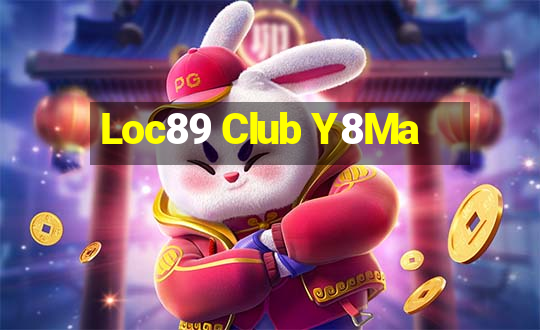 Loc89 Club Y8Ma