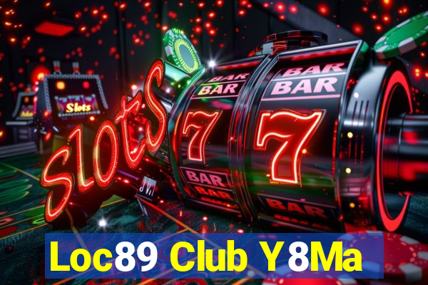 Loc89 Club Y8Ma