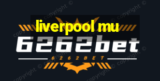 liverpool mu