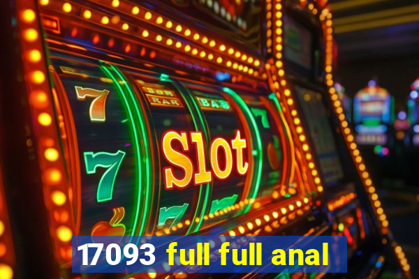 17093 full full anal