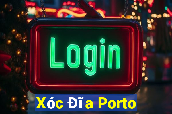 Xóc Đĩa Porto