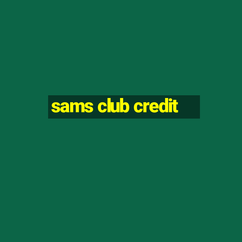 sams club credit