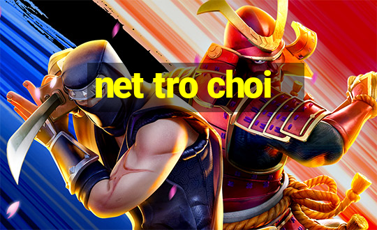 net tro choi