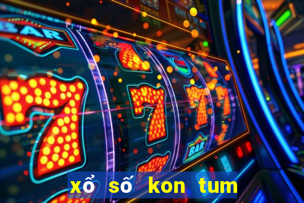 xổ số kon tum 21 4