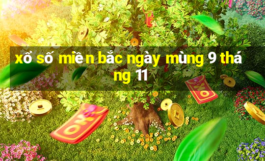 xổ số miền bắc ngày mùng 9 tháng 11