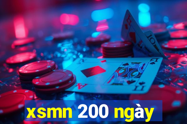 xsmn 200 ngày