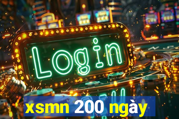 xsmn 200 ngày