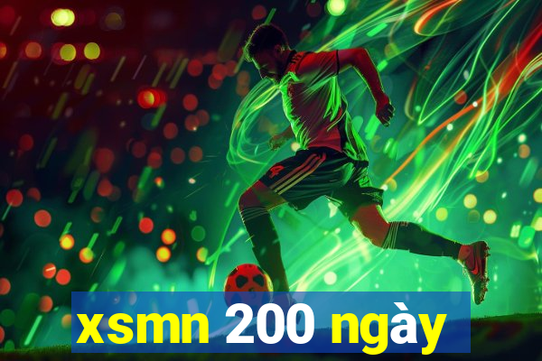 xsmn 200 ngày