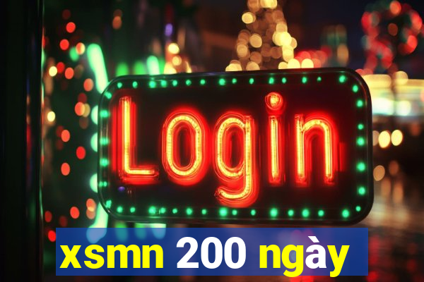 xsmn 200 ngày