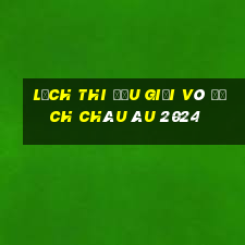 lịch thi đấu giải vô địch châu âu 2024