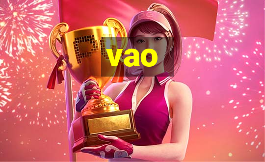 vao