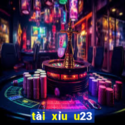 tài xỉu u23 việt nam