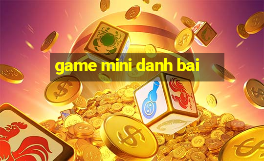 game mini danh bai