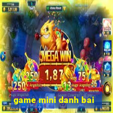 game mini danh bai