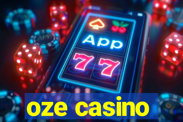 oze casino