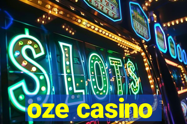 oze casino