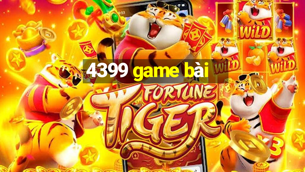 4399 game bài