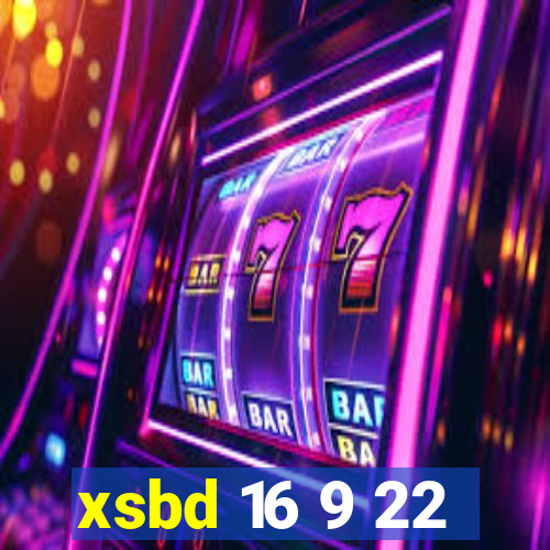 xsbd 16 9 22