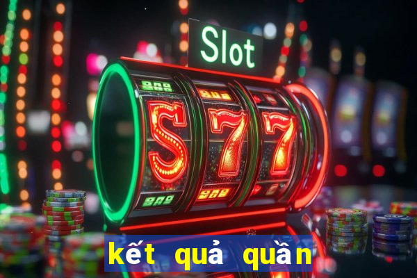 kết quả quần vợt hôm nay