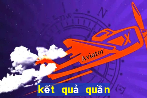 kết quả quần vợt hôm nay