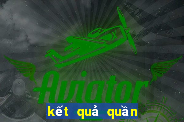 kết quả quần vợt hôm nay