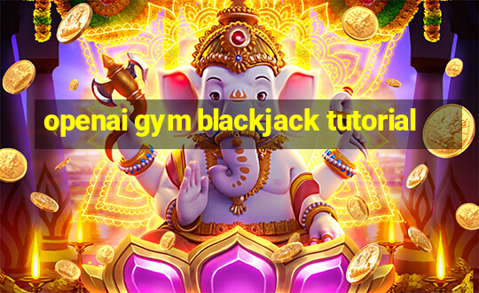 openai gym blackjack tutorial