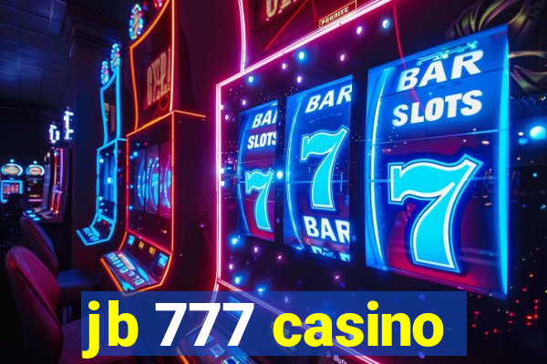 jb 777 casino