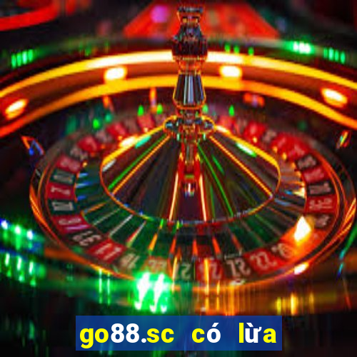 go88.sc có lừa đảo không