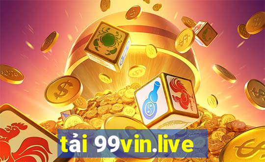 tải 99vin.live