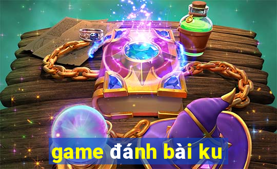 game đánh bài ku