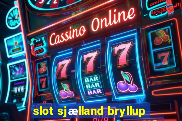 slot sjælland bryllup