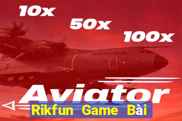 Rikfun Game Bài Poker Đổi Thưởng