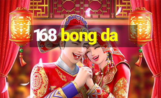 168 bong da