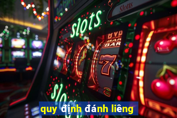 quy định đánh liêng