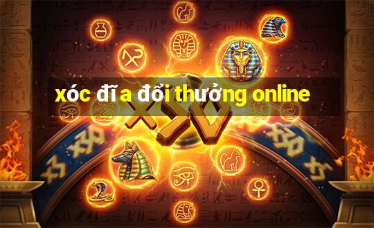 xóc đĩa đổi thưởng online