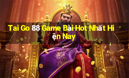 Tai Go 88 Game Bài Hot Nhất Hiện Nay