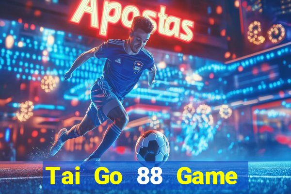 Tai Go 88 Game Bài Hot Nhất Hiện Nay