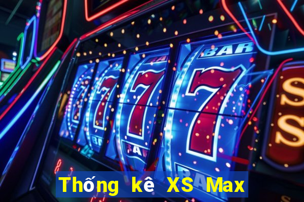 Thống kê XS Max 4D Thứ 5