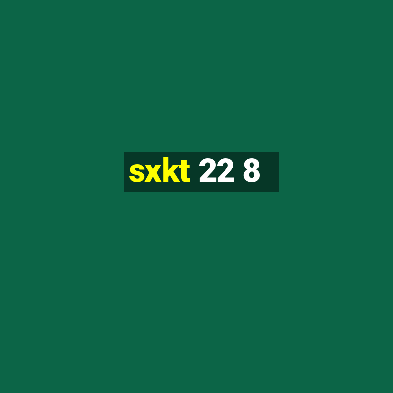 sxkt 22 8