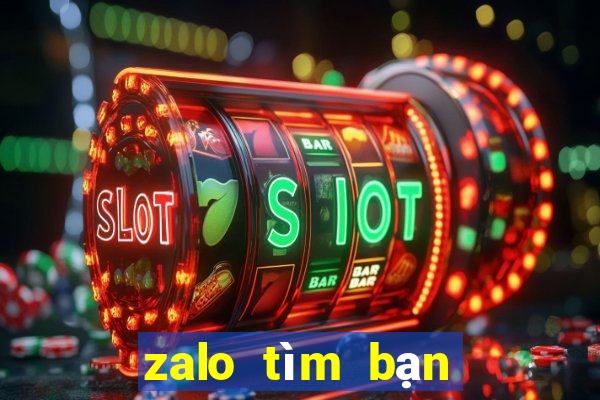 zalo tìm bạn gái có số điện thoại