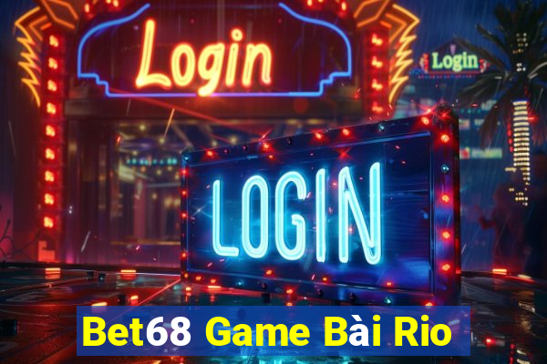 Bet68 Game Bài Rio